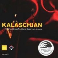 Kalaschjan / Rural And Urban Traditional Music From Armenia (수입)
