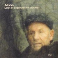 Alpha / Lost In A Garden Of Clouds Part 1 (Bonus Tracks/일본수입/프로모션)