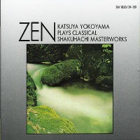 Katsuya Yokoyama / Zen - Katsuya Yokoyama Plays Classical Shakuhachi Masterworks (2CD/수입)