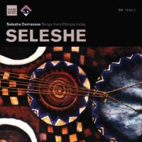 V.A. / Seleshe Demassae – Seleshe: Songs From Ethiopia Today (수입)