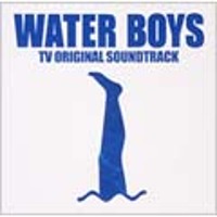 O.S.T. (Sato Naoki) / Water Boys - TV Original Soundtrack (수입)