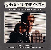 O.S.T. (Gary Chang Featuring The Turtle Island String Quartet) / A Shock To The System (수입)