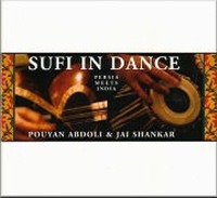 Pouyan Abdoli, Jai Shankar / Sufi in Dance (수피 춤곡) (Digipack/수입)