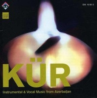 Kur / Instrumental &amp; Vocal Music From Azerbaijan (수입)