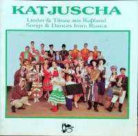 Katjuscha / Lieder &amp; Tänze Aus Rußland (Songs &amp; Dances From Russia) (수입)