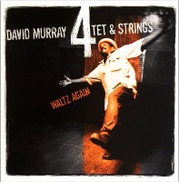 David Murray 4tet &amp; Strings / Waltz Again (수입/미개봉)