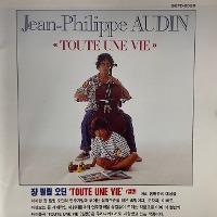 Jean Philippe Audin / Toute Une Vie