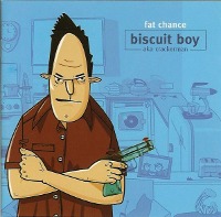 Biscuit Boy Aka Crackerman / Fat Chance (수입)