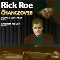 Rick Roe, Rodney Whitaker, Karriem Riggins / Changeover (수입)