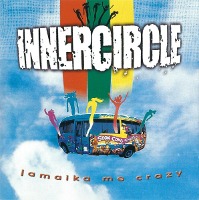 Inner Circle / Jamaika Me Crazy
