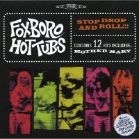 Foxboro Hot Tubs / Stop Drop And Roll (Digipack/일본수입)