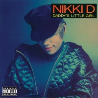 Nikki D / Daddy&#039;s Little Girl (수입)