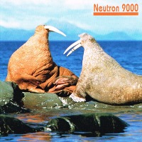 Neutron 9000 / Walrus (수입)