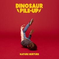 Dinosaur Pile-Up / Nature Nurture (Bonus Tracks/일본수입)