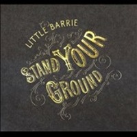 Little Barrie / Stand Your Ground (Digipack/수입)