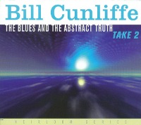 Bill Cunliffe / The Blues And The Abstract Truth, Take 2 (Digipack/수입)
