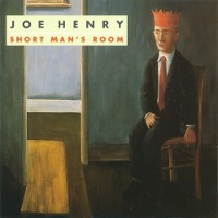 Joe Henry / Short Man&#039;s Room (수입)