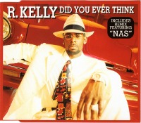 R. Kelly / Did You Ever Think (수입/Single)