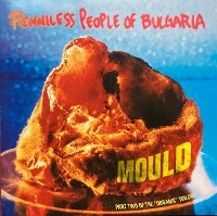 Penniless People Of Bulgaria / Mould (Bonus Tracks/일본수입/프로모션)