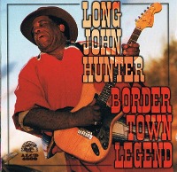 Long John Hunter / Border Town Legend (수입)