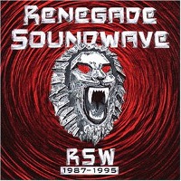 Renegade Soundwave / Rsw 1987-1995 (2CD/수입)