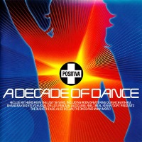 V.A. / Positiva: A Decade Of Dance (2CD/수입)