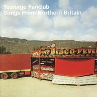 Teenage Fanclub / Songs From Northern Britain (일본수입/프로모션)