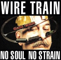 Wire Train / No Soul No Strain (일본수입/프로모션)