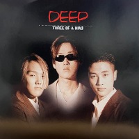 딥 (Deep) / 1집 - Three Of Kind (프로모션)