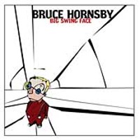 Bruce Hornsby / Big Swing Face (수입)