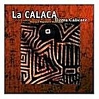 La Calaca / Tierra Caliente (수입)