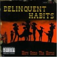 Delinquent Habits / Here Come The Horns