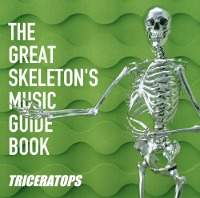 Triceratops / The Great Skeleton&#039;s Music Guide Book (수입)