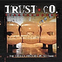 Trust Company / The Lonely Position Of Neutral (수입)