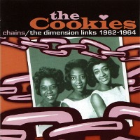 Cookies / Chains - The Dimension Links 1962-1964 (수입/미개봉)
