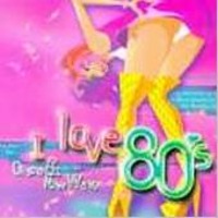V.A. / I Love 80&#039;s Disco And New Wave (2CD)