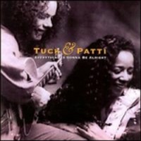 Tuck &amp; Patti / Everything Is Gonna Be Alrigh (수입)