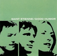 Saint Etienne / Good Humor (수입)