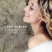 Lara Fabian / A Wonderful Life