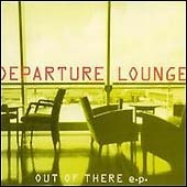 Departure Lounge / Out Of There (EP) (수입)
