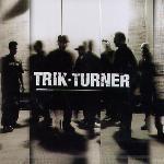 Trik Turner / Trik Turner (미개봉)