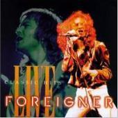 Foreigner / Classic Hits Live