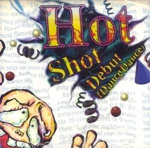 V.A. / Hot Shot Debut - Dance Dance