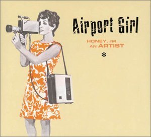 Airport Girl / Honey, I&#039;m An Artist (Digipack/수입)
