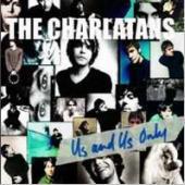Charlatans UK / Us And Us Only (수입)