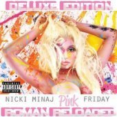 Nicki Minaj / Pink Friday... Roman Reloaded (Deluxe Edition/수입) (B)