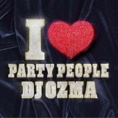 DJ Ozma / I Love Party People (미개봉/프로모션)