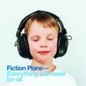 Fiction Plane / Everything Will Never Be Ok (Bonus Tracks/일본수입/프로모션)