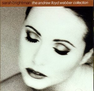 Sarah Brightman / The Andrew Lloyd Webber Collection (DG3483)