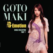 Goto Maki / G-Emotion : Single Collection Part V (3CD+1DVD/특전카드 3종/미개봉)